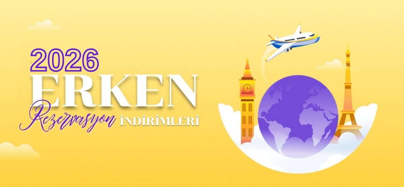 2026 Erken Rezervasyon İndirimleri